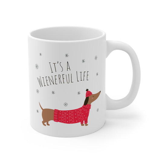 It's a Wienerful Life Mug 11oz - Finleys Online