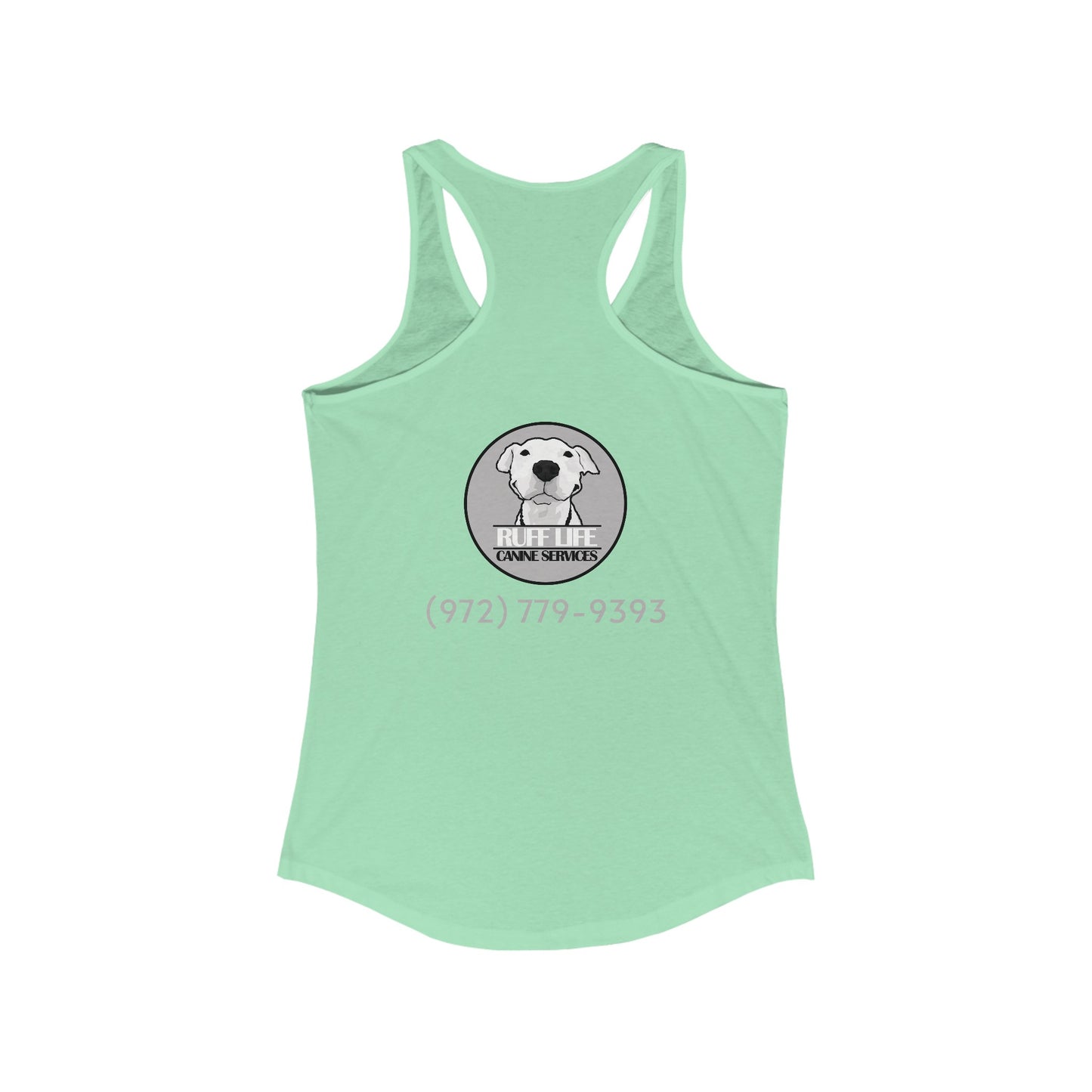 Ruff Life - Women's Ideal Racerback Tank