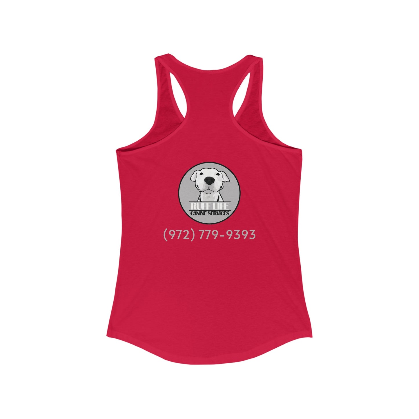 Ruff Life - Women's Ideal Racerback Tank