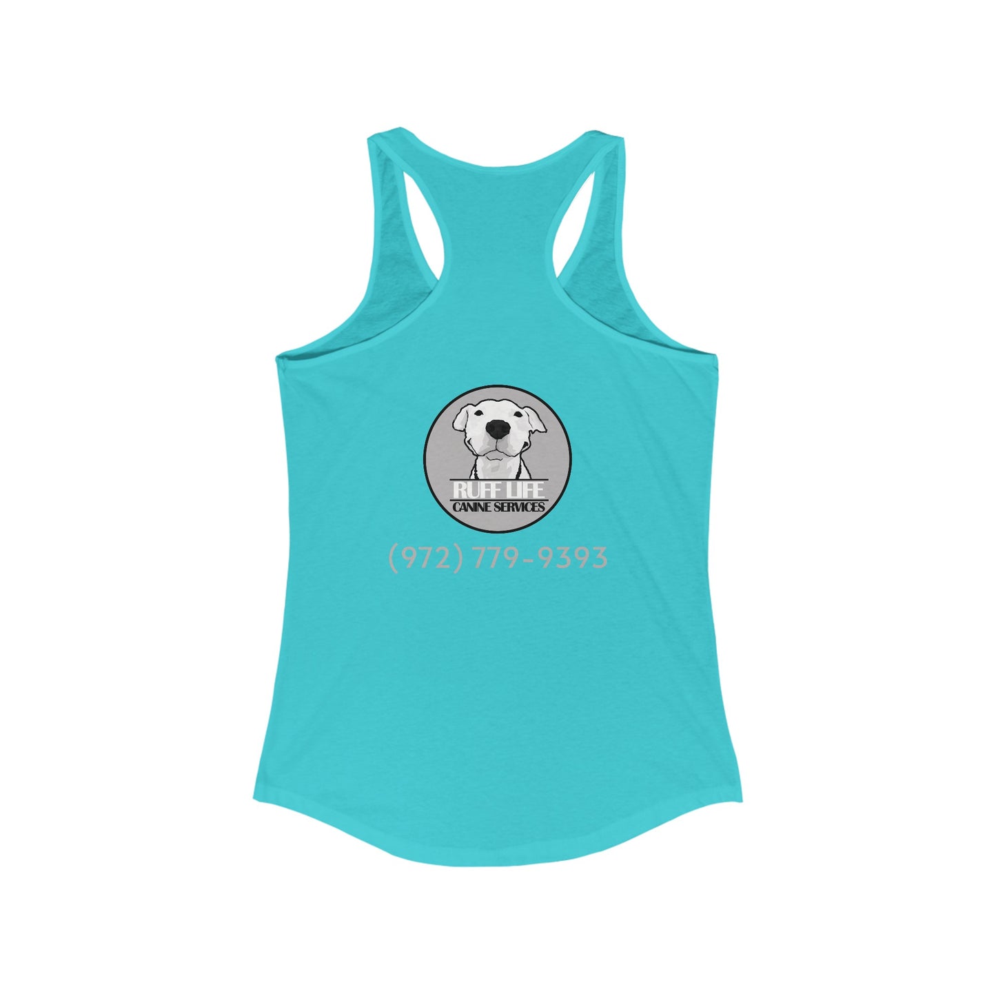 Ruff Life - Women's Ideal Racerback Tank