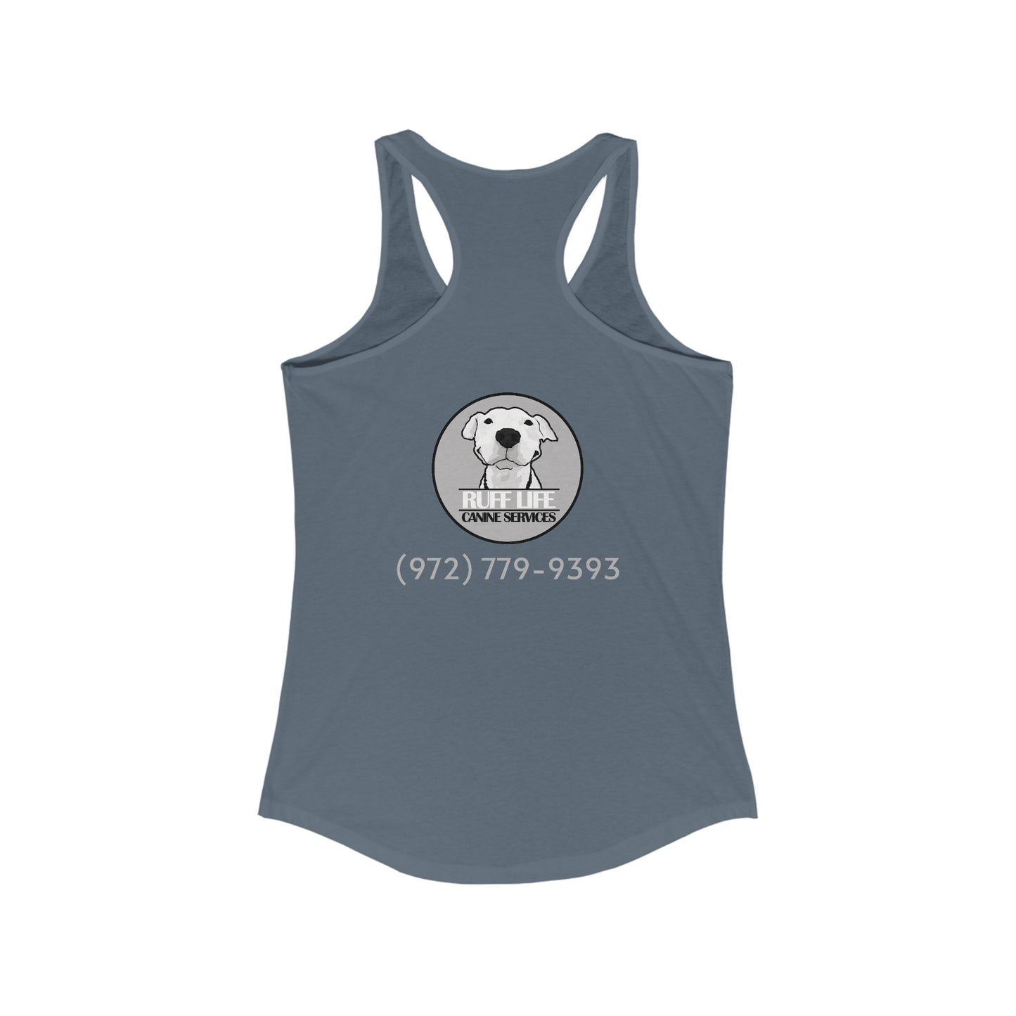 Ruff Life - Women's Ideal Racerback Tank